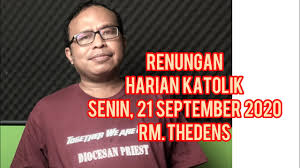 Aplikasi ini adalah himpunan doa harian bagi semua. Renungan Harian Katolik Senin 21 September 2020 Dv Channel Youtube