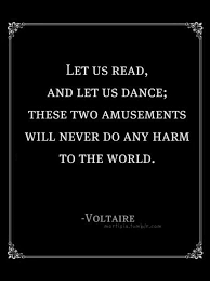 Let Us Read Voltaire Quote Voltaire Quotes Truth Let It Loose