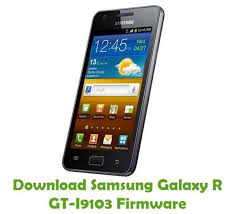 Download Samsung Galaxy R Gt I9103 Firmware Stock Rom Files Samsung Galaxy Samsung Galaxy
