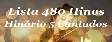 Hinos da congregação cristã no brasil hinos cantados: Belos Hinos Ccb Hinario 5 Hinos Ccb Hinario 5 480 Hinos Cantados