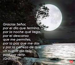 El día terminó y esta oración para hacer antes de dormir no te puede faltar. Oraciones Para Agradecer A Dios Cada Noche Antes De Dormir