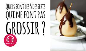 Quels sont les facteurs de prise de poids ? Quels Sont Les 5 Desserts Qui Ne Font Pas Grossir