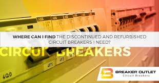 Maybe you would like to learn more about one of these? Where Can I Find The Discontinued And Refurbished Circuit Breakers I Need Breaker Outlet