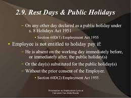 In turn, section 2 of the holidays act 1951 states: Presentation On Employment Law In Malaysia For Masters Class Unir