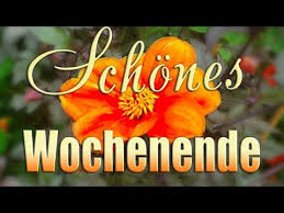 Ich Wunsche Dir Ein Schones Wochenende Liebe Grusse Fur Dich Youtube Schones Wochenende Schones Wochenende Spruche Grusse Zum Wochenende