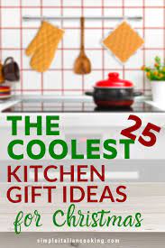 Looking For Christmas Kitchen Gift Ideas For The Holidays Here Are 25 Quality Gift Ideas For Fami Kitchen Gift Kitchen Christmas Gifts Family Christmas Gifts