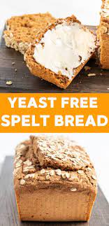 Yeast Free Spelt Bread It S Super Quick Easy A Virtual Vegan Spelt Bread Spelt Bread Recipe Vegan Baking Recipes
