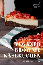 Veganer Brownie Kasekuchen Mit Erdbeeren Rezept Mangold Muskat Rezept Leckere Vegane Rezepte Brownie Kasekuchen Veganer Kasekuchen
