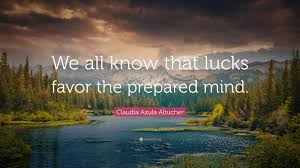 Discover and share azula avatar quotes. Claudia Azula Altucher Quote We All Know That Lucks Favor The Prepared Mind