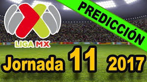 Predicciones Jornada 11 Liga Mx C 2017 Pronosticos Quiniela Mx Quiniela Liguilla Mx Jornada