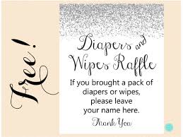I think if you don't have something to explain it then it may turn out to be more of a diaper shower like you said. Free Diapers And Wipes Raffle Sign Printabell Free Baby Shower Printables Baby Shower Diaper Raffle Free Diapers