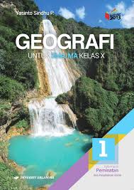 Download buku geografi kelas 10 mediatama. Buku Paket Geografi Kelas 11 Kurikulum 2013 Masnurul