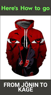 Here S How To Go From Jōnin To Kage Narutopromposal Narutoshirt Narutocute Narutofunny Narutoheadc Naruto Hoodie Naruto Shirts Anime Hoodie