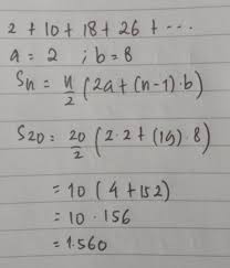 Carilah jumlah sepuluh suku pertama dari barisan aritmetika: Jumlah 20 Suku Pertama Dari Deret Aritmatika 2 10 18 26 34 Brainly Co Id