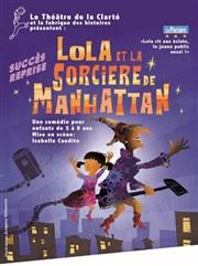 Lola Et La Sorciere De Manhattan Theatre De La Clarte Billetreduc Com