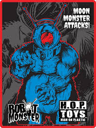 Voici une série d'affiches pour la. Hoptoys Robot Monster Ro Man Now On Kickstarter