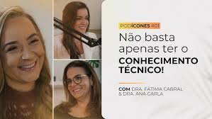 Dra. Fátima Cabral e Dra. Ana Carla Robatto