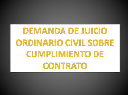 Demanda De Juicio Ordinario Civil Sobre Cumplimiento De Contrato Derechomexicano Com Mx