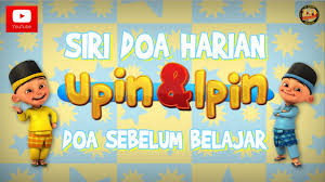 Siri Doa Harian Upin Ipin Doa Sebelum Belajar Youtube