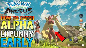 Pokemon Legends Arceus: How To Catch ALPHA LOPUNNY! The EASY Way Early In  The Game - YouTube