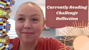 Currently Reading Challenge Reflection ~ Fall 2021
