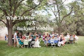 6 Outfits To Wear To A Backyard Style Wedding Rustic Wedding Chic Backyard Wedding Dresses Wedding Backyard Reception Backyard Wedding