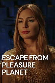 Escape from Pleasure Planet (2016)