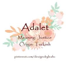 Baby Girl Name Adalet Meaning Justice Origin Turkish Nicknames Ada Addie Www Pint Meaningful Baby Names Baby Girl Names Female Character Names