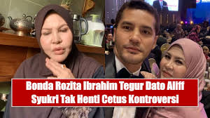 Bukan mak x sayang dan bukan mak tak nasihat , berbuih mulut dah , sampai keluar air mata nanah pun mak kri buat gak.netizen tak kenal pun keluarga kita mcm mana.!! Bonda Rozita Ibrahim Basuh Dato Aliff Syukri Tak Henti Cetus Kontroversi Lagu Baru Anak Angkat Youtube