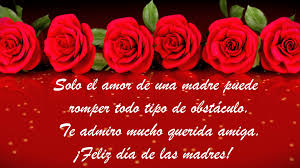 Lo hacemos desde lo más profundo de nuestro corazón, ya que la madre es el ser más sublime sobre la tierra. Postales Para Amigas Dia De Las Madres Postales Hermosas