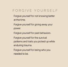  What Who Do You Need To Forgive To Move Forward And Live Your Best Life Doing Me Quotes Forgiving Yourself Forgive Yourself Quotes