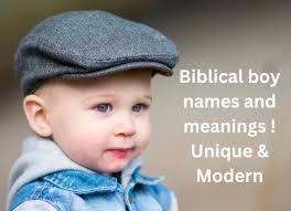 499 biblical boy names and meanings ! Unique & Modern