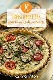 10 Recettes A Emporter Sur La Route Des Vacances Recette Quiche Quiche Tomate Recette