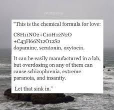The Chemical Formula For Love Love Chemical Formula Pretty Quotes Let That Sink In