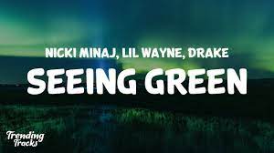 Nicki Minaj Lil Wayne Drake Seeing Green Clean Lyrics Youtube