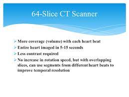128 Slice Ct Scanner Vs 64 Slice Ct Scan Machine