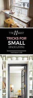 The 11 Best Tricks For Small Space Living The Eleven Best Interior Design Living Room Small Small Space Living Small Spaces