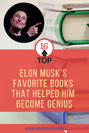 Top 16 Books That Helped Elon Musk Become Successful Genius And Iron Man In 2020 Deep Learning Books To Read In Your 20s Machine Learning
