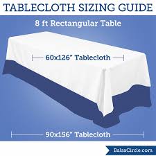 The 60 X 126 Tablecloths Give A 15 X 15 Drop On 30 X 96 Tables And 90 X 156 Tablecloths Would Drop To Table Cloth Special Events Decor Tablecloth Sizes