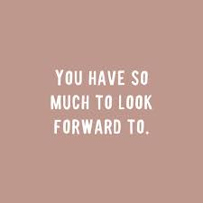 Keep Your Hope Up Looking Forward Quotes Inspirational Future Quotes Future Quotes