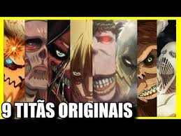 The story follows eren yeager, who vows to exterminate the. Os 9 Titas Originais Shingeki No Kyojin Ataque Dos Titas Attack On Titan Todos Nove Titans Youtube