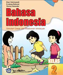 17,6 cm x 25 cm 372.6 isk iskandar b bahasa indonesia 2: Materi Buku Paket Bse Bahasa Indonesia Kelas 2 Sd Ktsp 2006