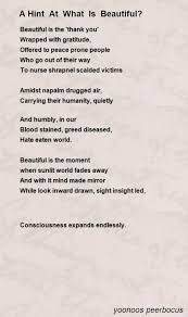 A Hint At What Is Beautiful Poem By Yoonoos Peerbocus Poem Hunter Poems About Beauty Poems Beautiful Beautiful