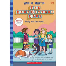 | nov 5, 2019 4.8 out of 5 stars 2,277 Kristy And The Snobs The Baby Sitters Club 11 Volume 11 By Ann M Martin Paperback Target