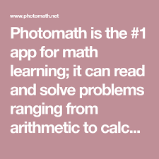 Photomath Is The 1 App For Math Learning It Can Read And Solve Problems Ranging From Arithmetic To Calculus Instantly By U Solving Problem Solving Arithmetic