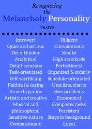Melancholy was formed on december 12th 1998. Positive Melancholy Traits Personality Psychology Positive Traits Temperament Types