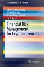 What is the risk involved in cryptocurrency? Financial Risk Management For Cryptocurrencies Springerprofessional De