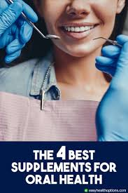 The 4 Best Supplements For Oral Health Easy Health Options Oral Health Best Supplements Dental Health