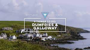Need help finding information on dumfries and galloway? Scotland Shorts 9 Things To Do Dumfries Galloway Youtube