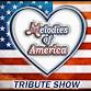 Melodies of America Tribute Show in Elk Grove